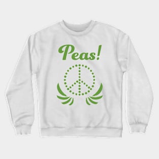 Peas! Crewneck Sweatshirt